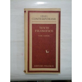 IDEI CONEMPORANE; TEXTE FILOSOFICE - KARL JASPERS